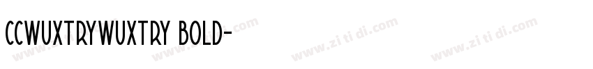 ccwuxtrywuxtry bold字体转换